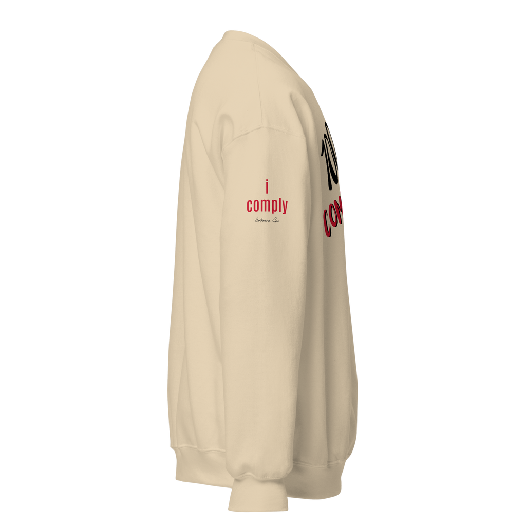 100% Compliant Sweatshirt (6 color options)
