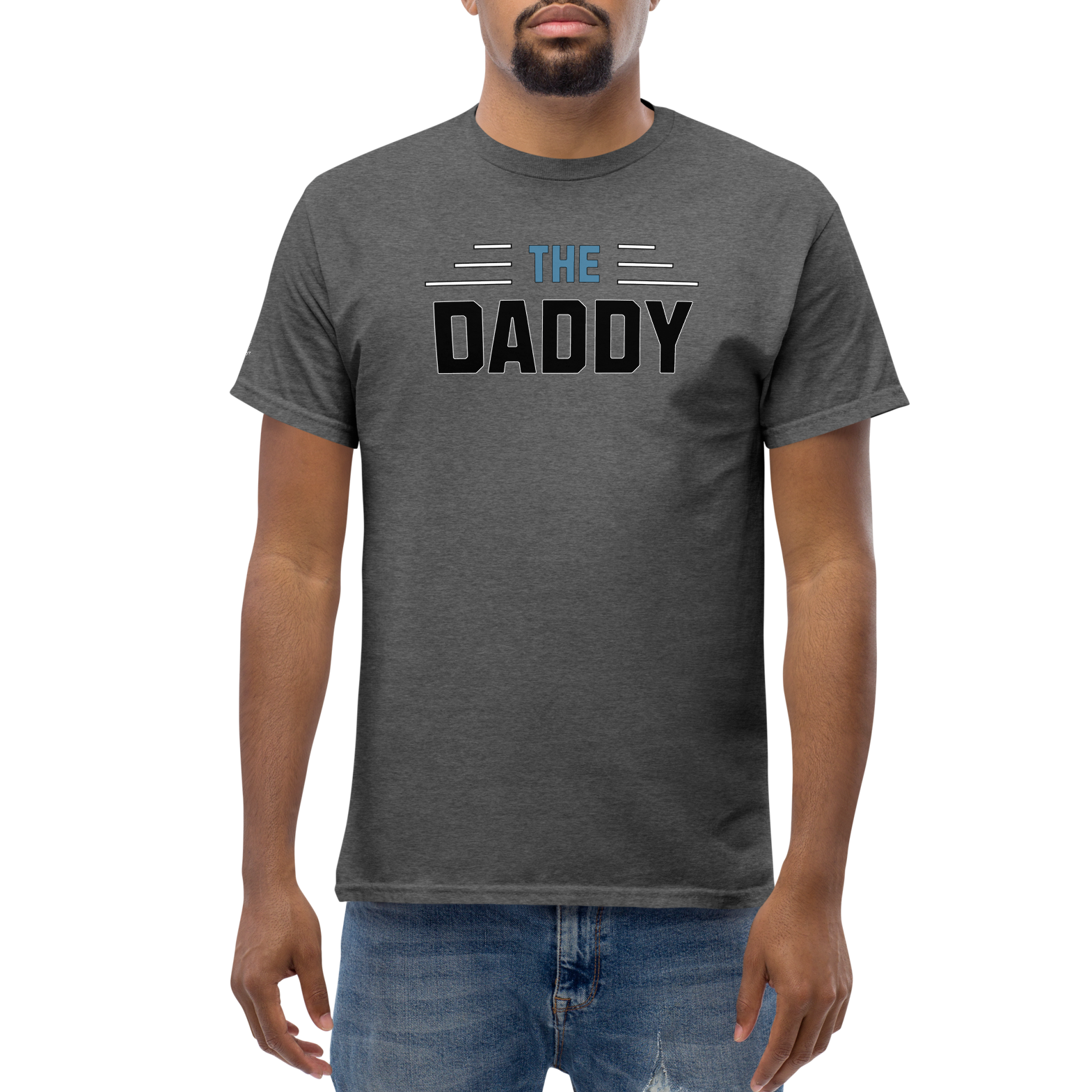 Perfectly, Powerfully, Simple and Masculine Loving Father's Day The Daddy T-Shirt (S-3X) 5 COLORS