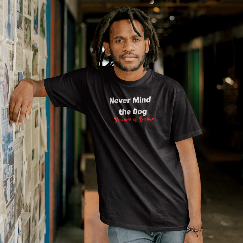 Never Mind the Dog t-shirt (6 color options) XS-3X