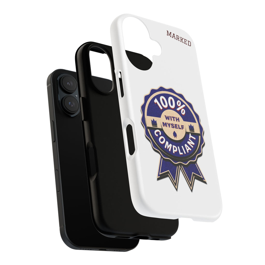 Marked 100% Compliant Tough Phone Case (matte & glossy)