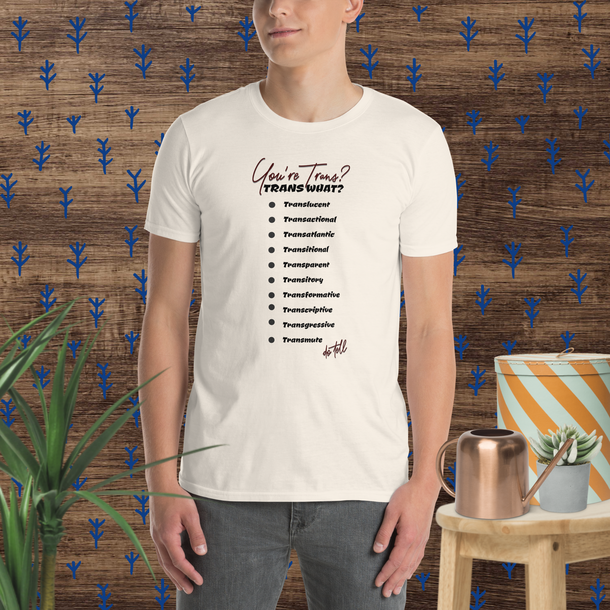 Trans What? T-shirt (6 color options) S - 2X