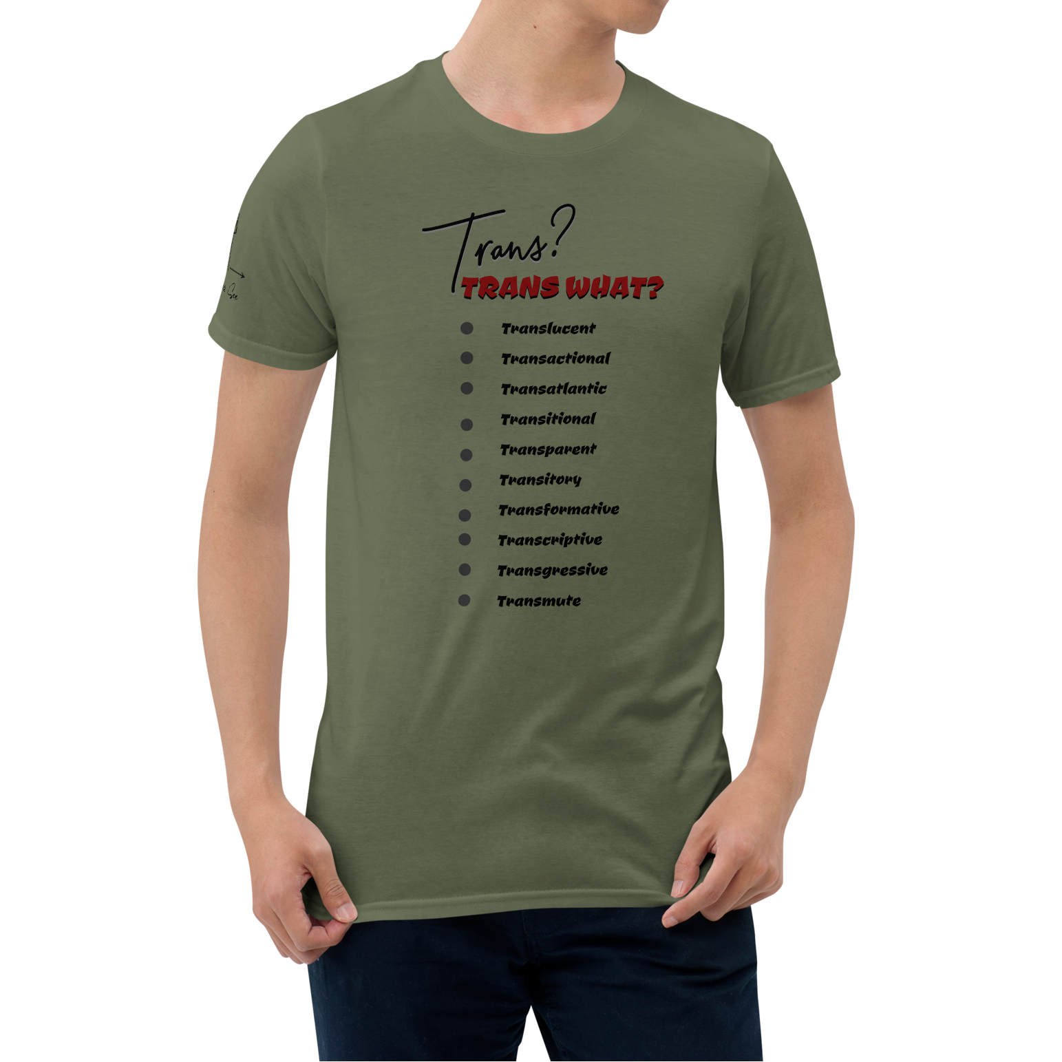Playful, Jaunty, Smart-alecky What's Your Trans Unisex T-shirt (S-2X) 3 COLORS