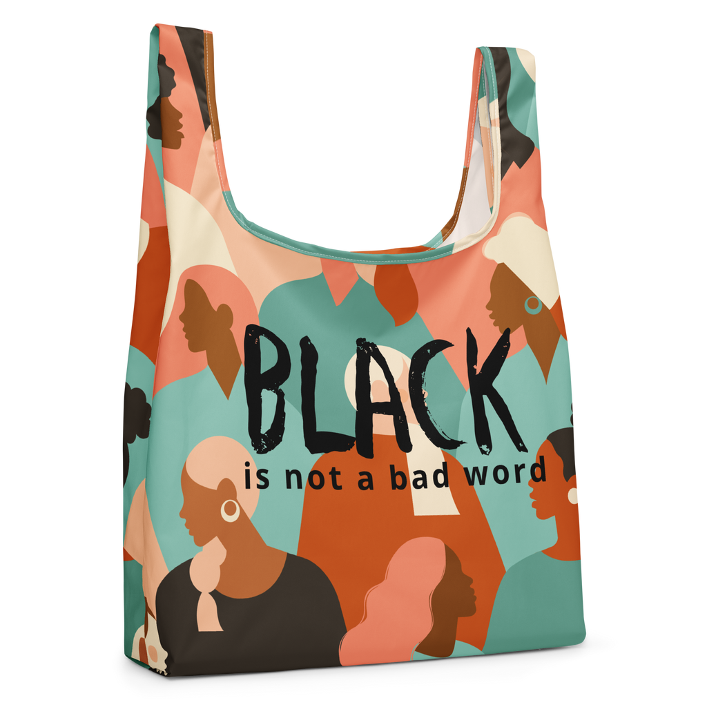 Colorfully, Confidently, All-American Inclusivity Black is Not a Bad Word Carry-All Shopping Tote Bag