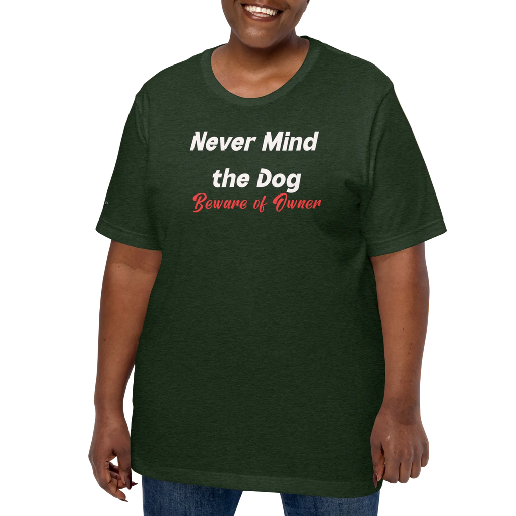 Hilarious and Sassy Pet Parents - If You Think the Dog is Scary Unisex T-shirt (S-2X) 4 colors