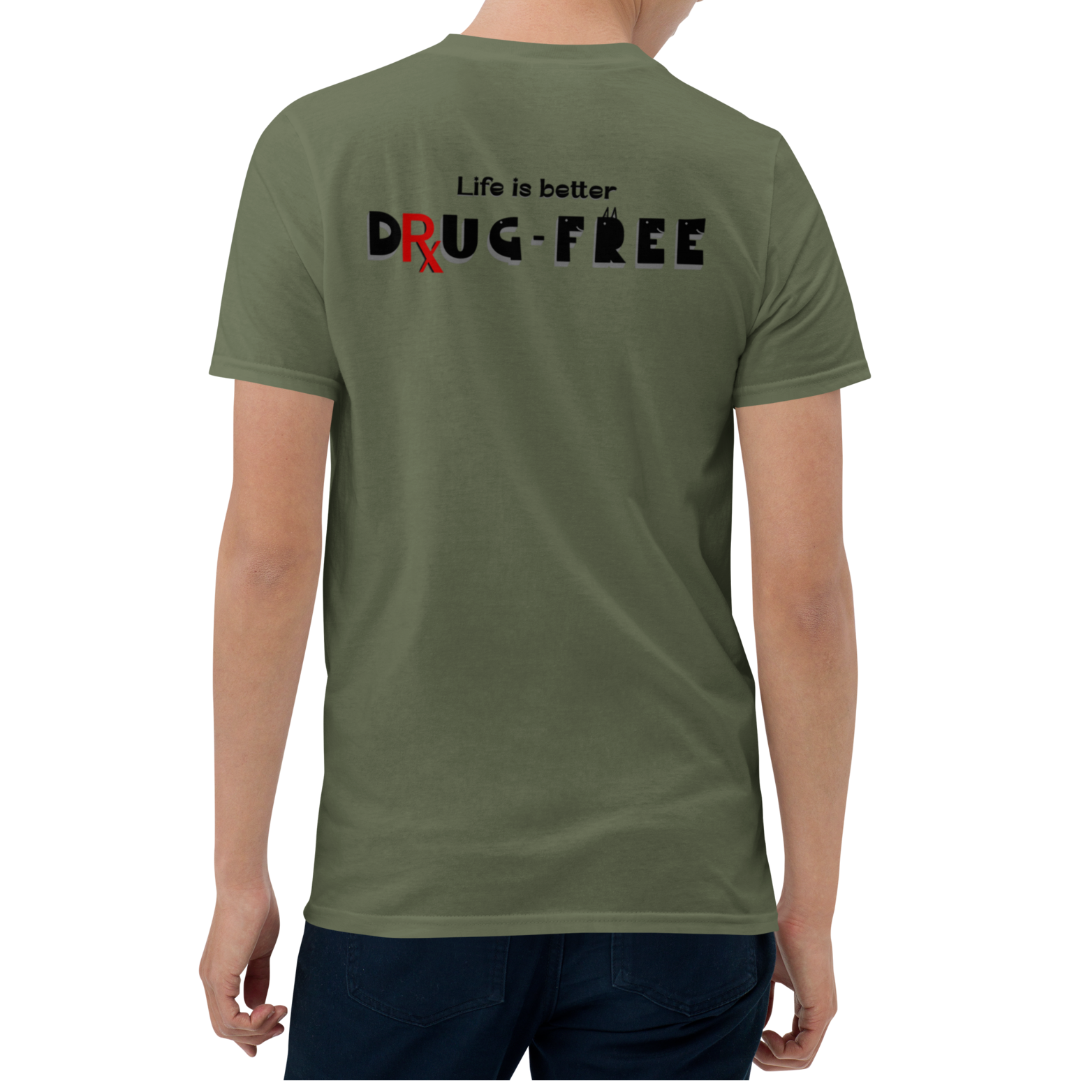 Earnestly Solemn Inspiration Life is Better Without Drugs Unisex T-shirt (S-2X) 5 colors