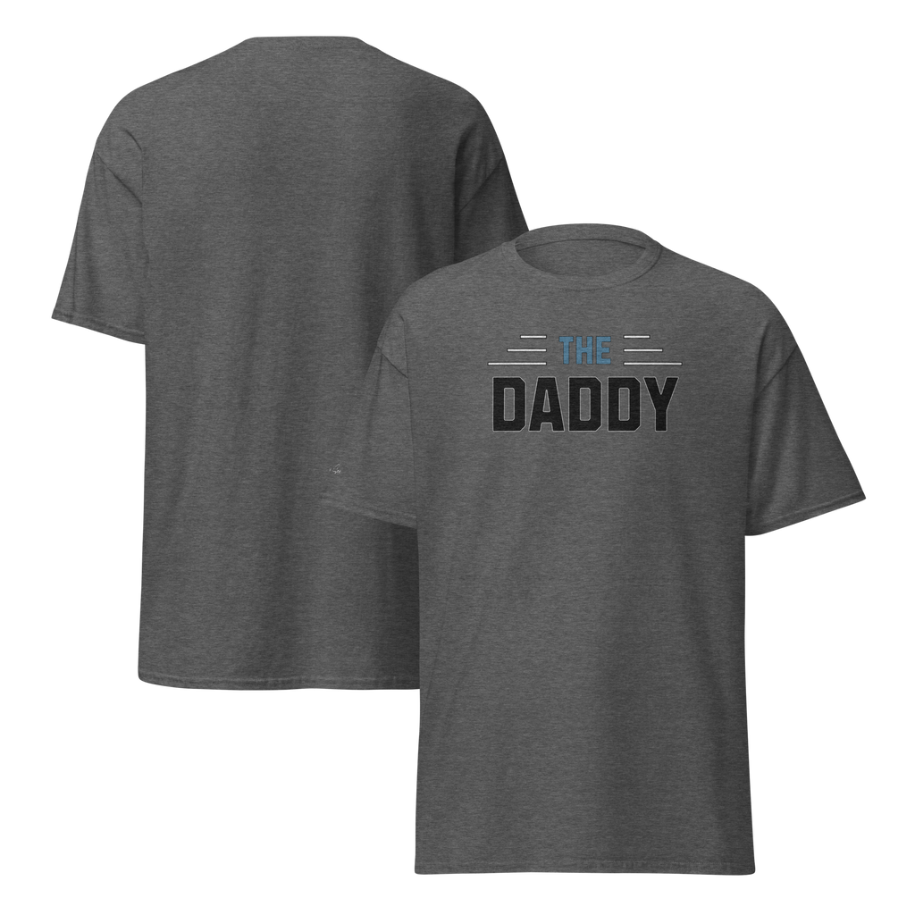 Perfectly, Powerfully, Simple and Masculine Loving Father's Day The Daddy T-Shirt (S-3X) 5 COLORS