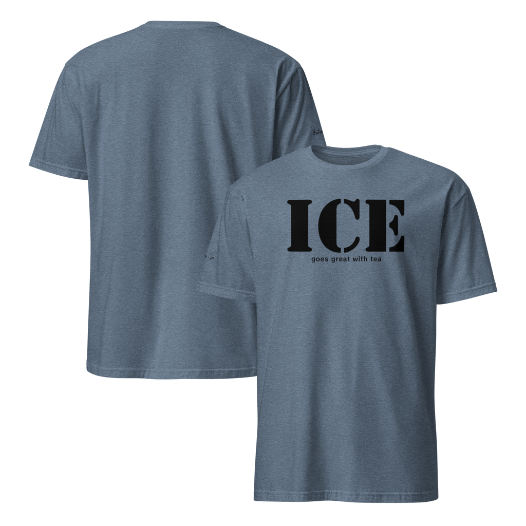 Audacious and Cheeky ICE is a Necessity Unisex T-shirt (S-2X) 4 Colors