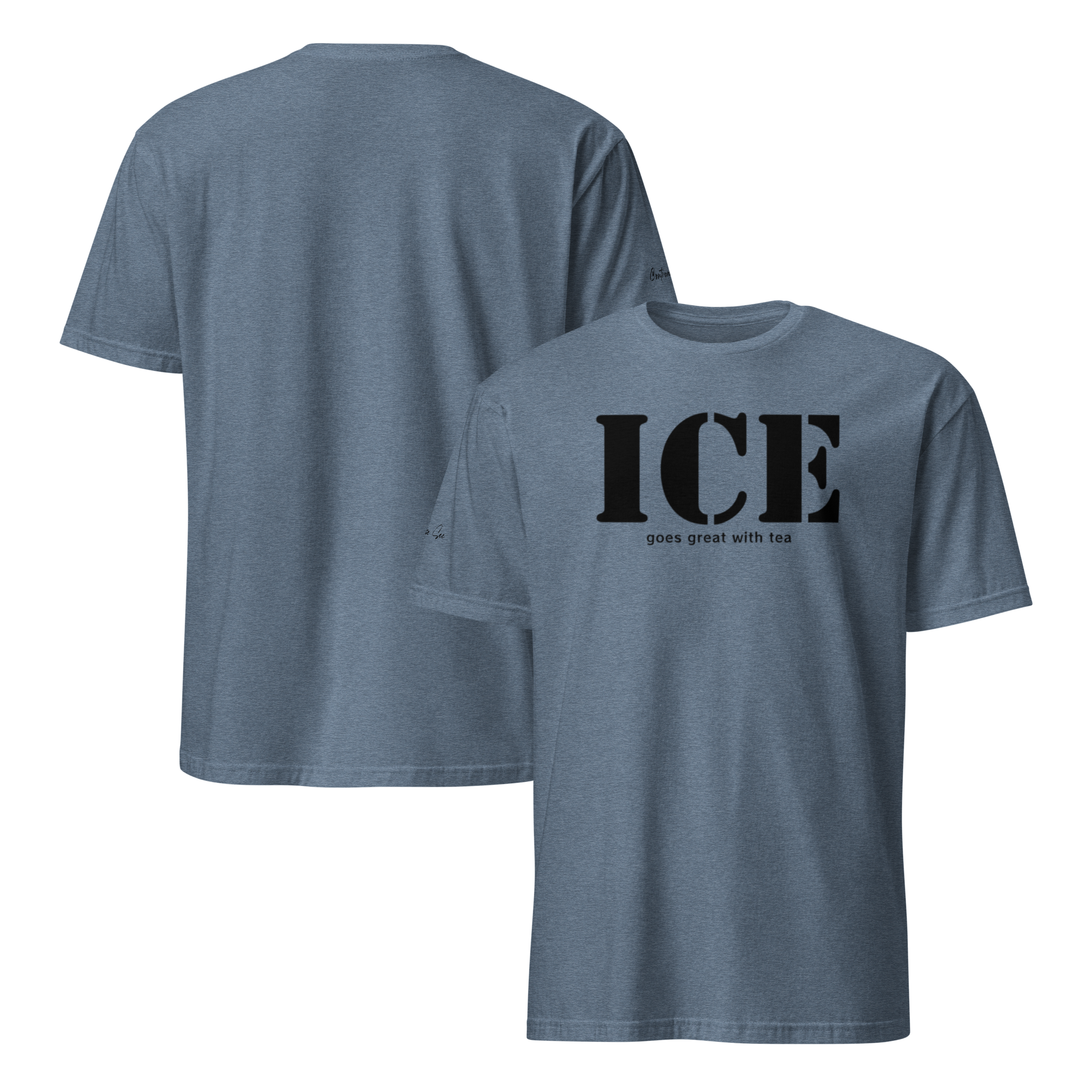 Audacious and Cheeky ICE is a Necessity Unisex T-shirt (S-2X) 4 Colors