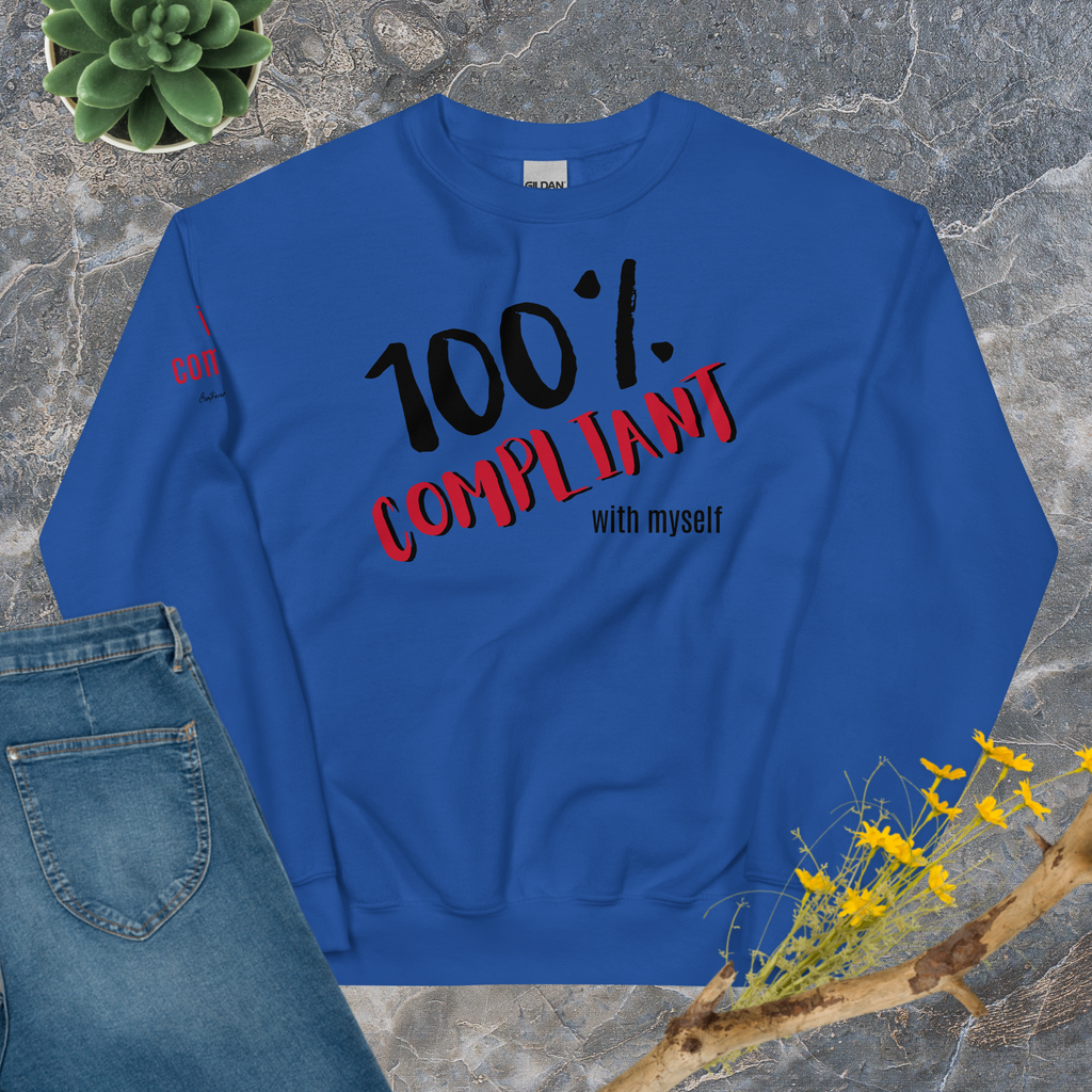 100% Compliant Sweatshirt (6 color options)