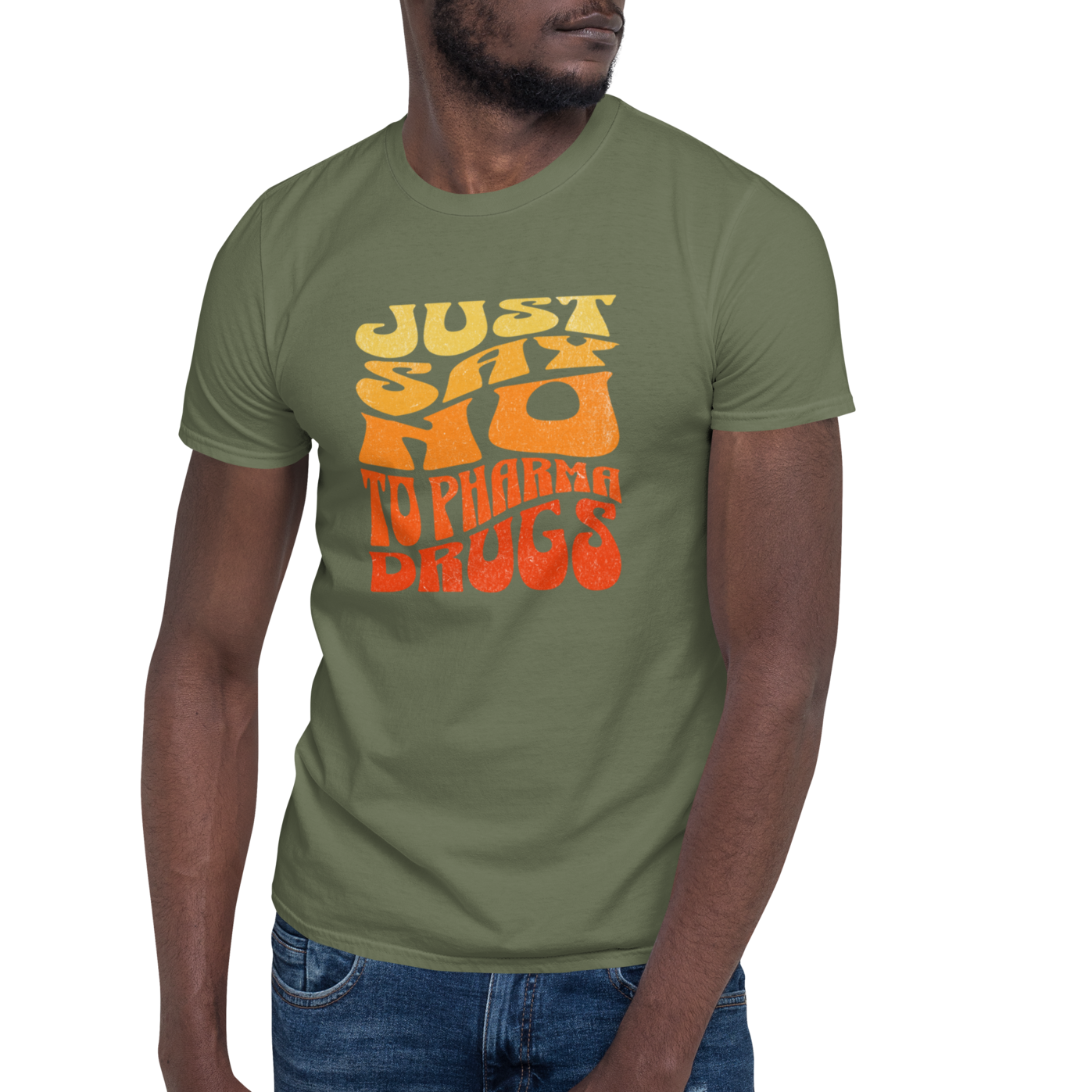 Just Say No to Pharma Drugs T-Shirt (6 color options) S-2X