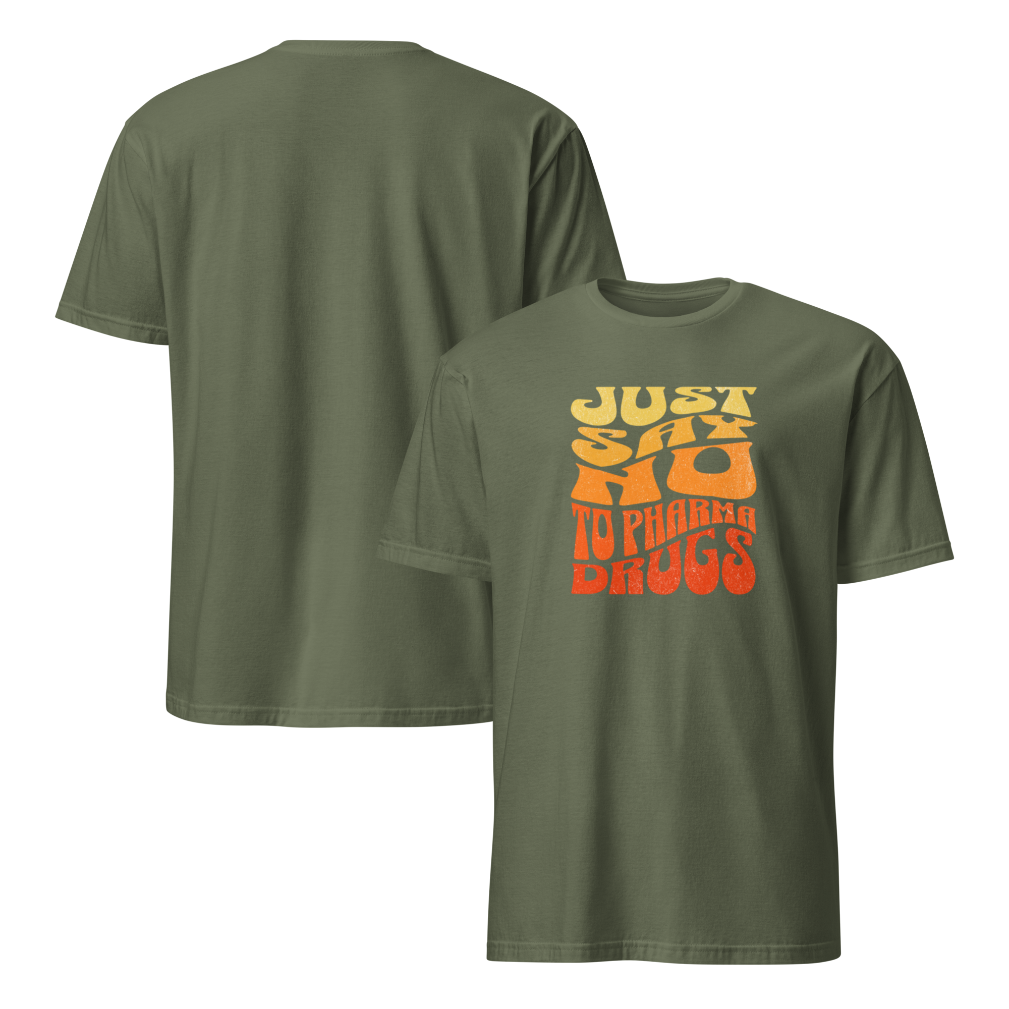 Just Say No to Pharma Drugs T-Shirt (6 color options) S-2X