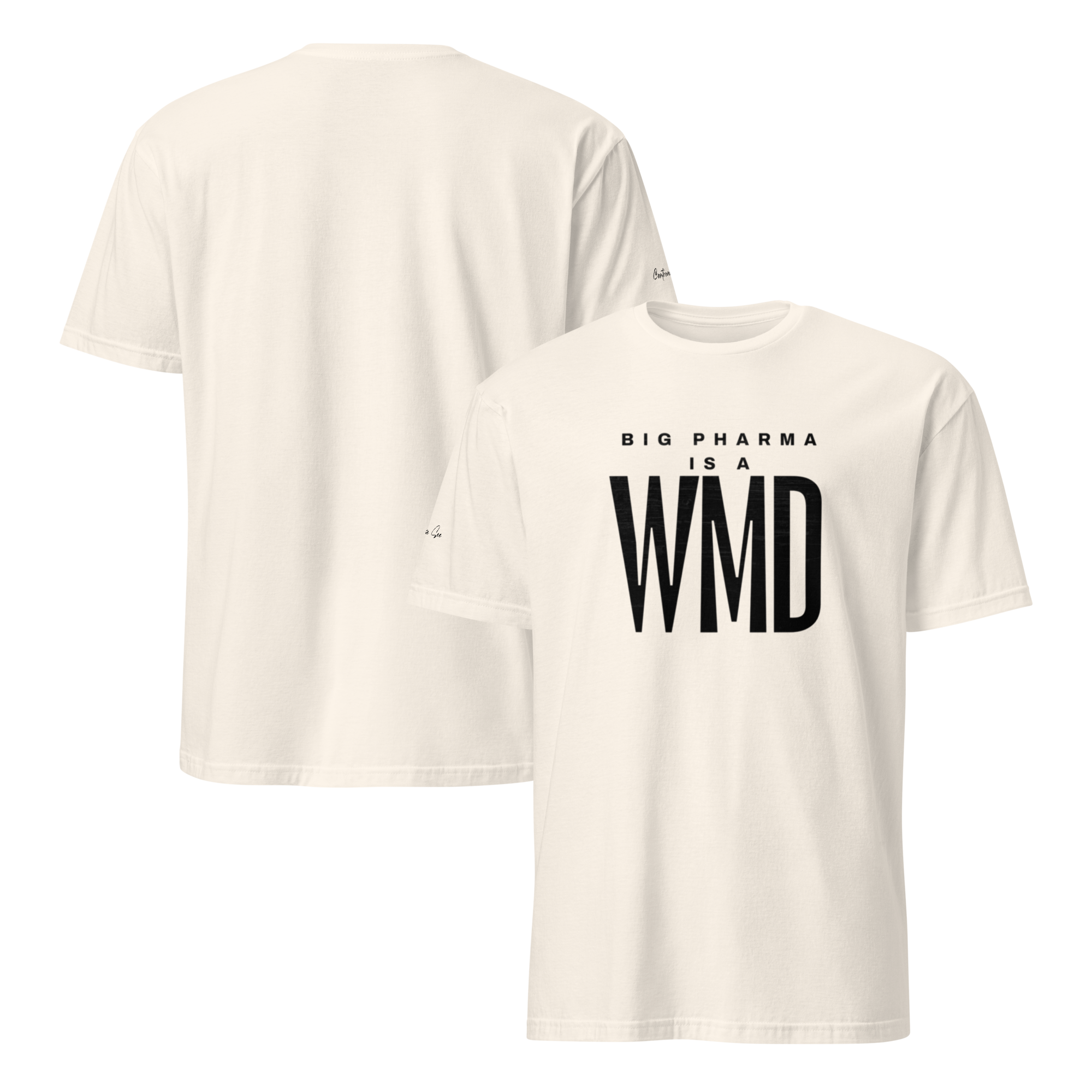 Brash and Bold: Big Pharma is a WMD Unisex T-shirt (S-2X) 5 COLORS