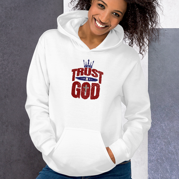 Trust in God Hoodie (4 color options) S-2X